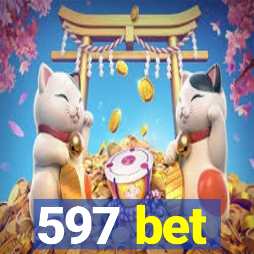 597 bet